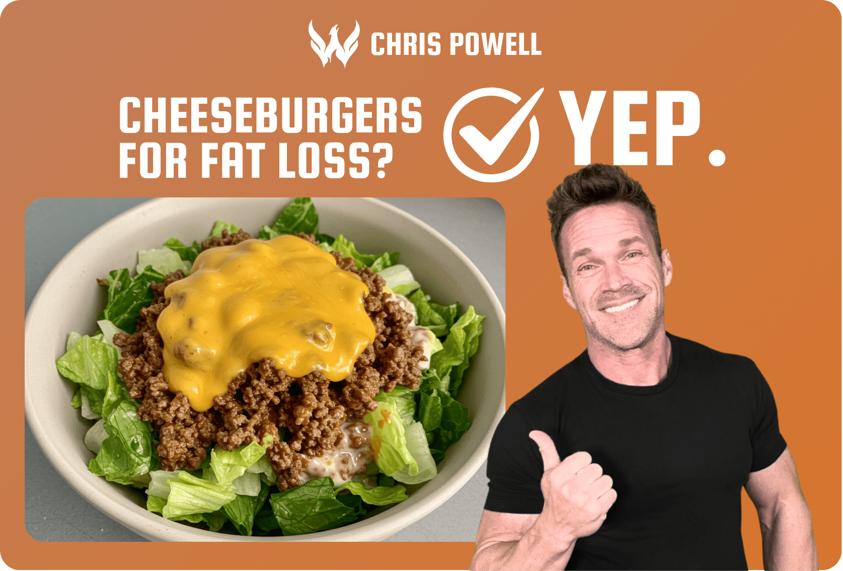 Chris Powell smiling and giving a thumbs up beside a bowl of cheeseburger salad topped with melted cheddar.