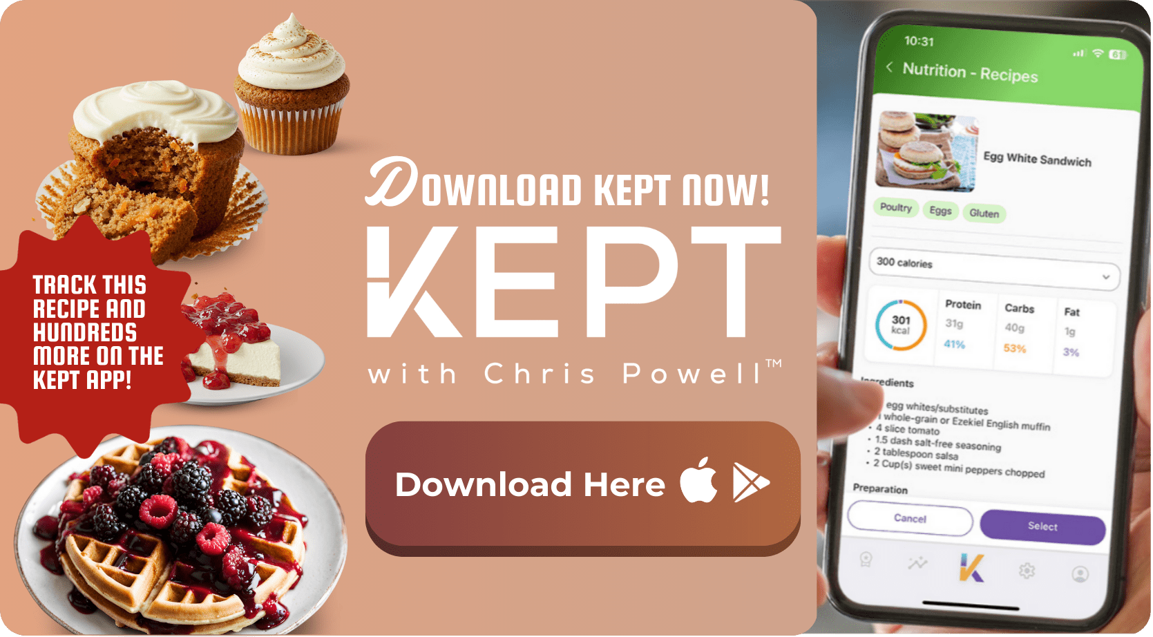Mobile phone screen showing recipe nutrition details with desserts and text promoting the Kept app by Chris Powell.